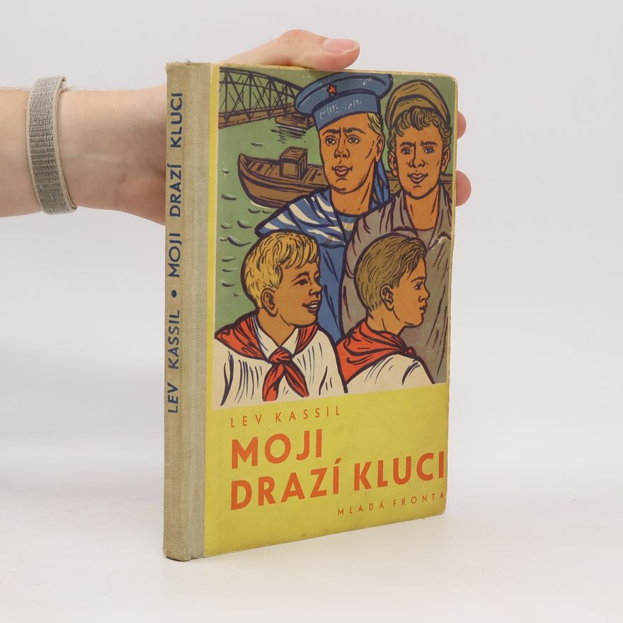 Lev Abramovič Kassil' Moji drazí kluci