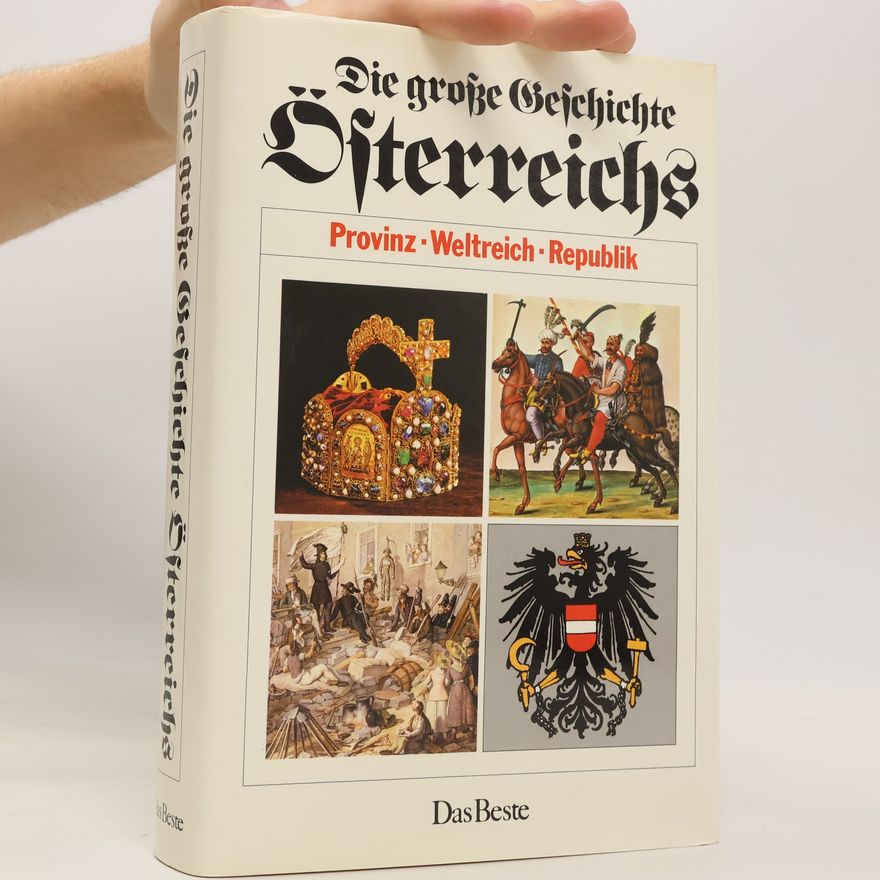 Stephan Vajda Die große Geschichte Österreichs. Provinz, Weltreich, Republik