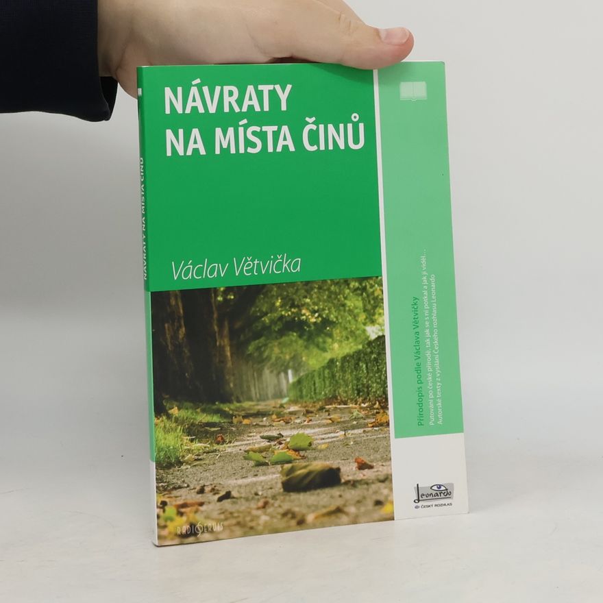 Václav Větvička Návraty na místa činů