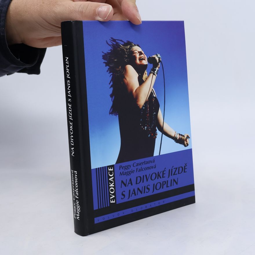 Maggie Falcon Na divoké jízdě s Janis Joplin