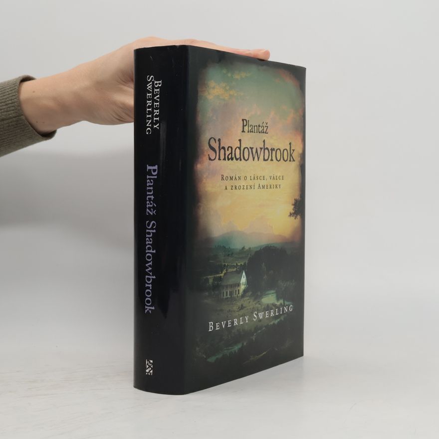 Beverly Swerling Plantáž Shadowbrook