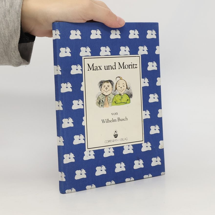 Wilhelm Busch Max und Moritz