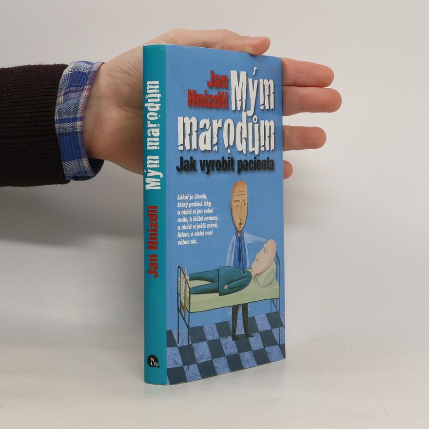 Jan Hnízdil Mým marodům