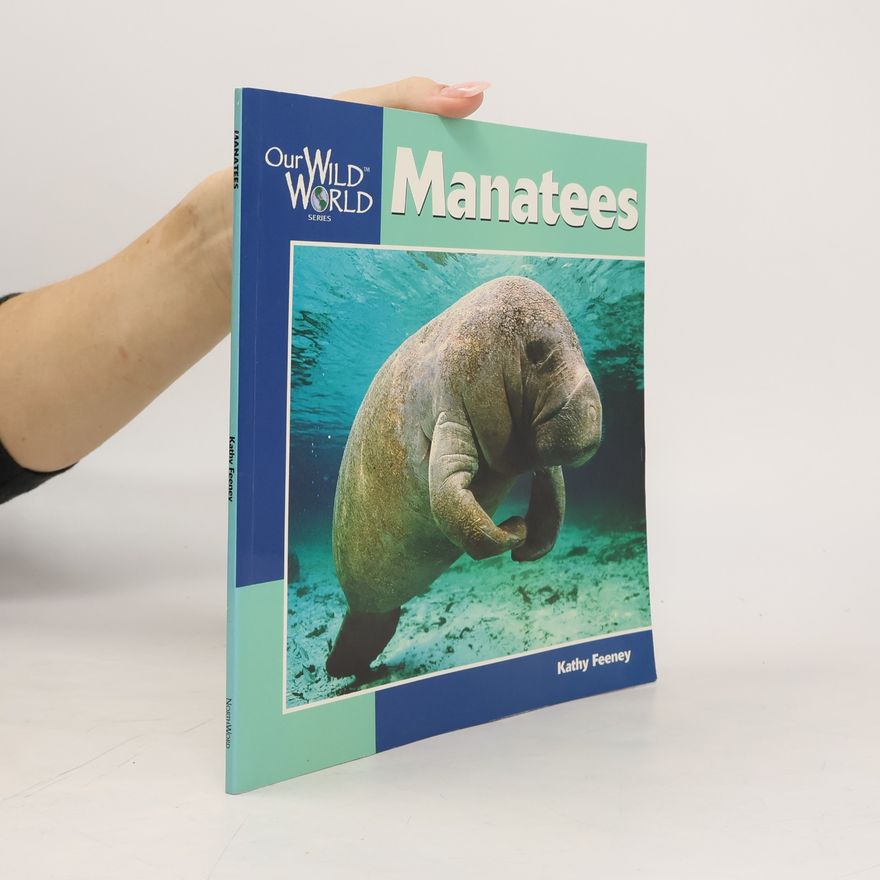 Kathy Feeney Our Wild World: Manatees
