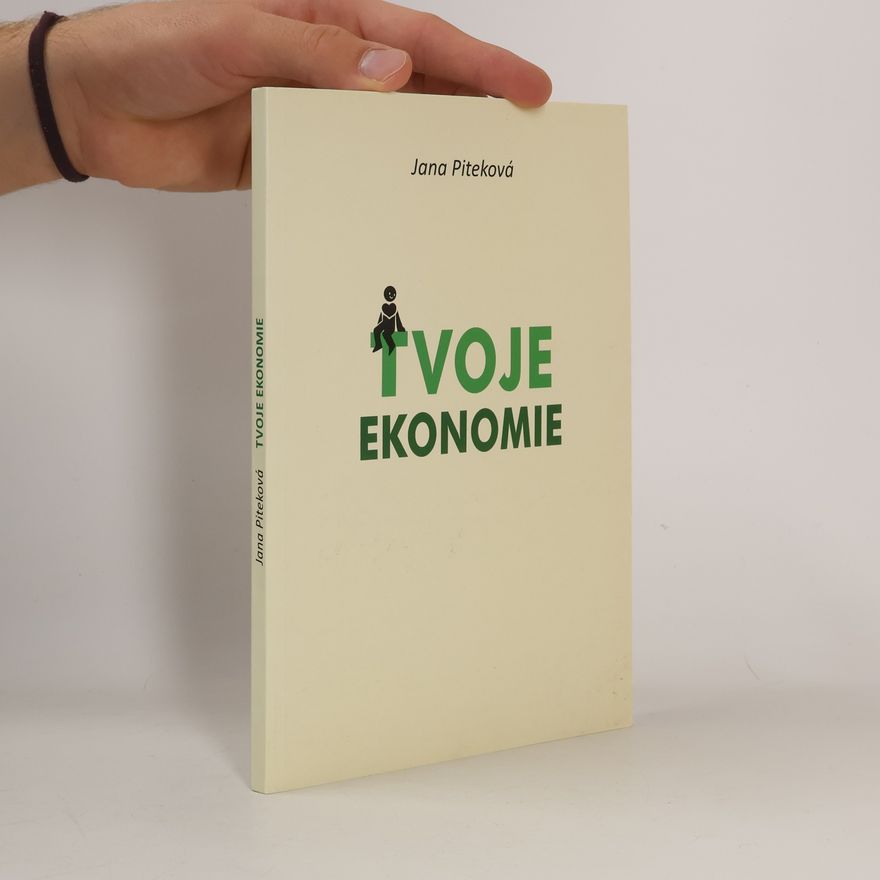 Piteková Jana Tvoje ekonomie