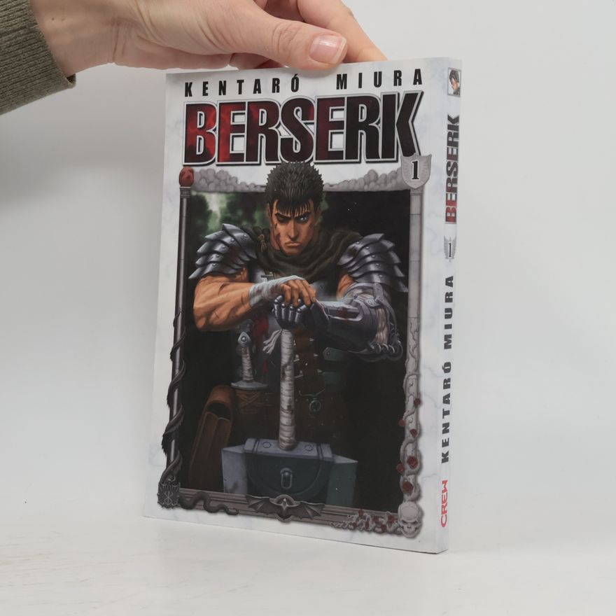 Kentaro Miura Berserk. Díl 1.