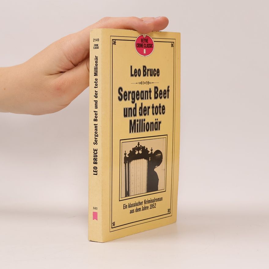 Leo Bruce Sergeant Beef und der tote Millionär