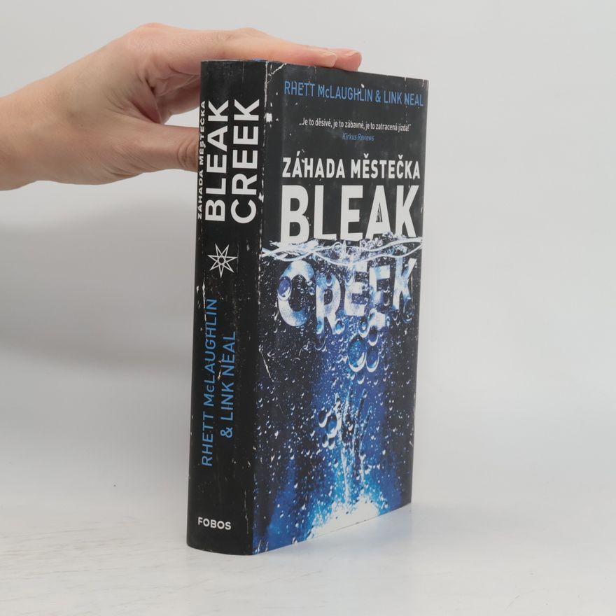 Rhett McLaughlin Záhada městečka Bleak Creek