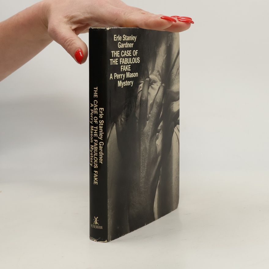 Erle Stanley Gardner The Case of the Fabulous Fake