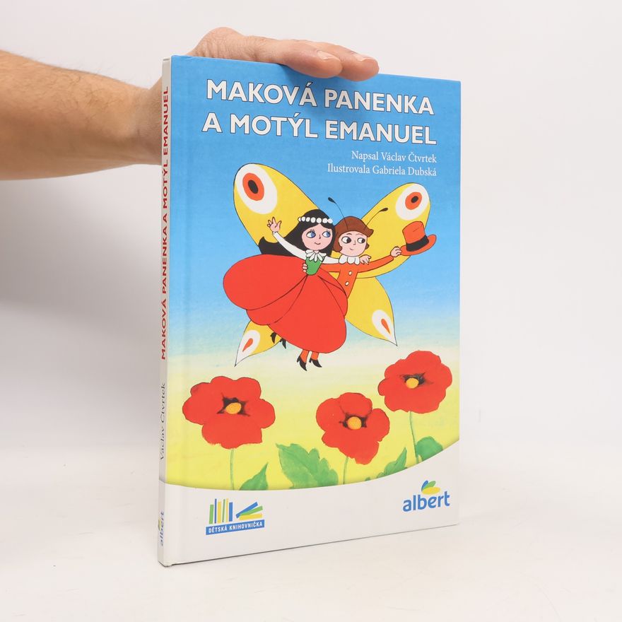 Václav Čtvrtek Maková panenka a motýl Emanuel