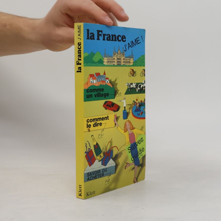Gilbert Quénelle La France, j'aime!