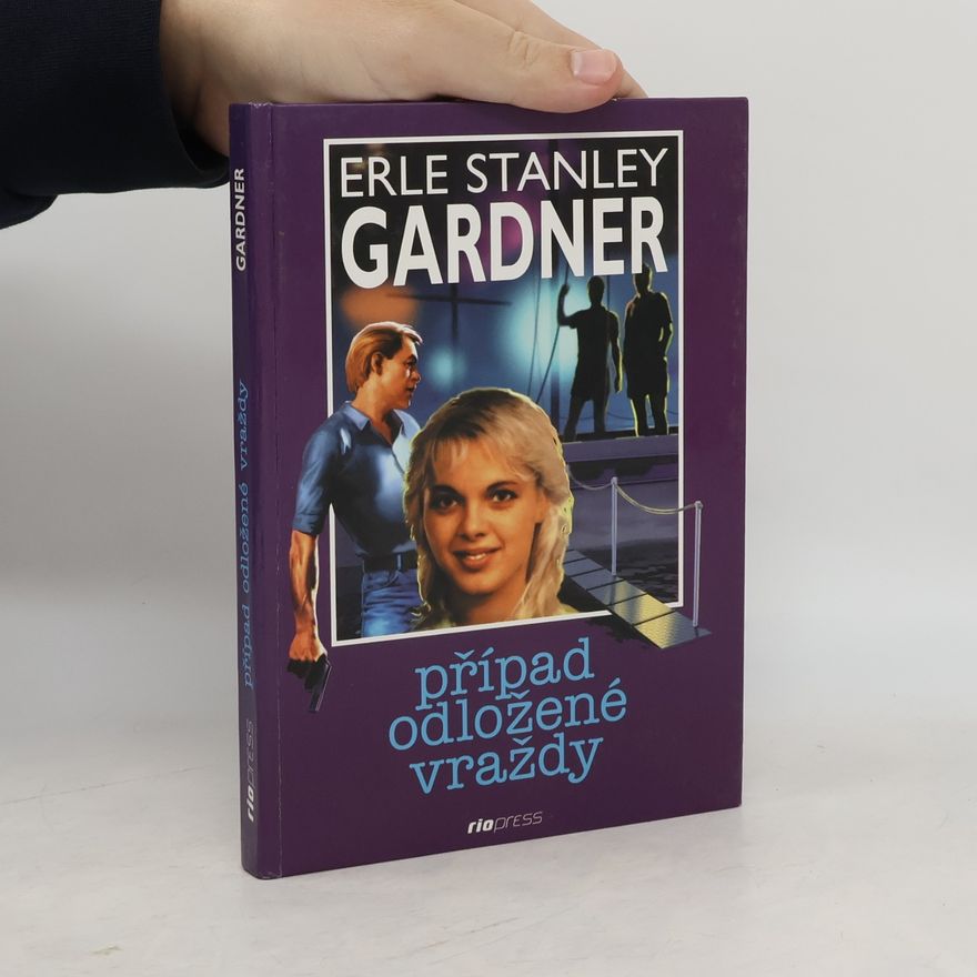 Erle Stanley Gardner Případ odložené vraždy