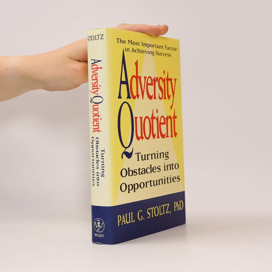 Paul Gordon Stoltz Adversity Quotient