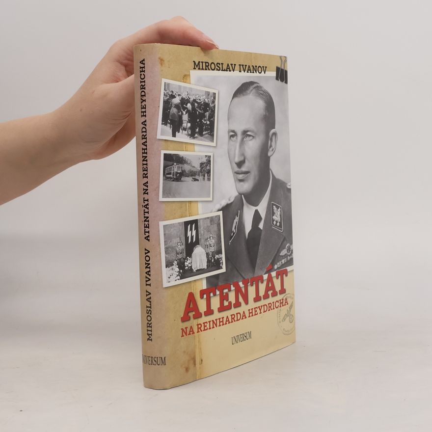 Miroslav Ivanov Atentát na Reinharda Heydricha