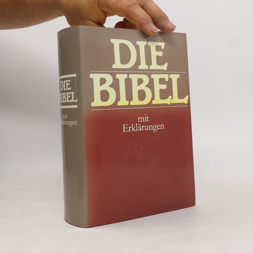 Martin Luther Die Bibel mit Erklärungen
