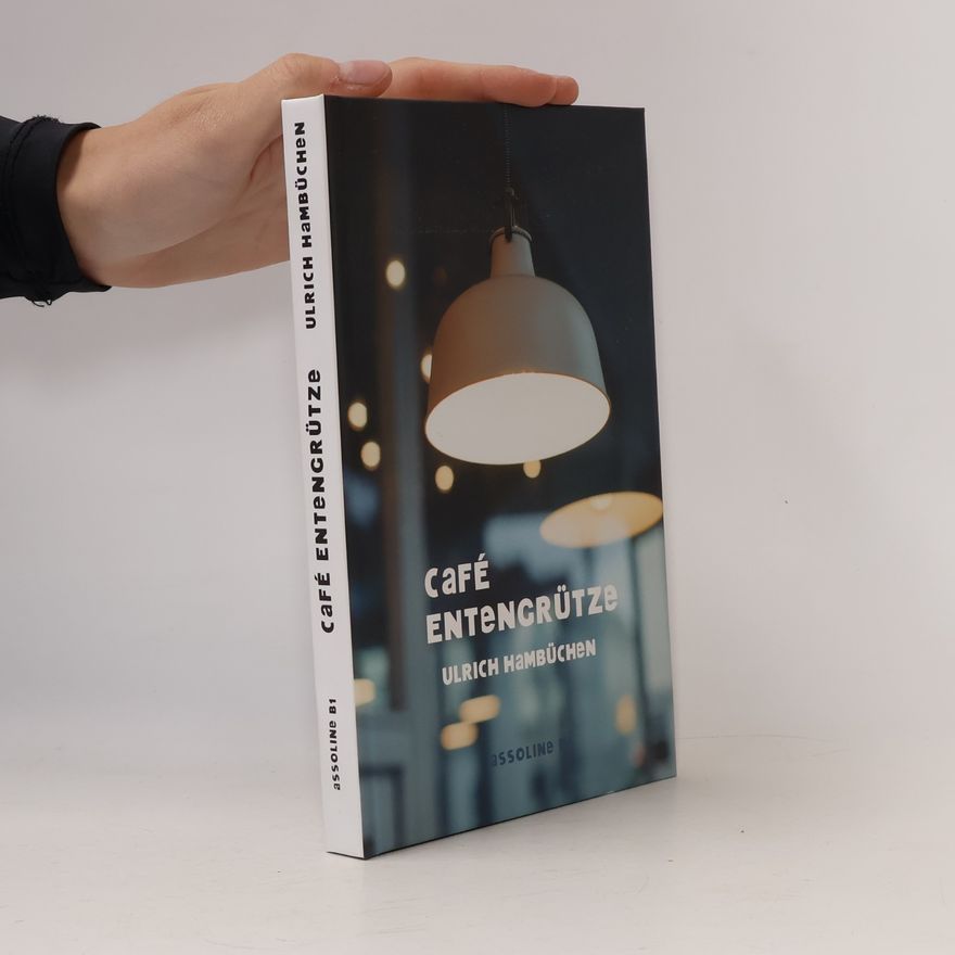 Ulrich Hambüchen Café Entengrütze
