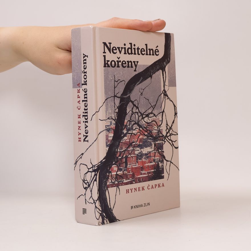 Hynek Čapka Neviditelné kořeny