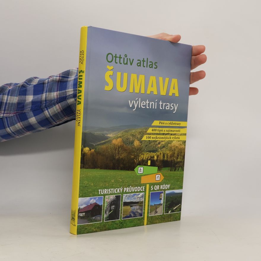 Ivo Paulík Ottův atlas Šumava - výletní trasy