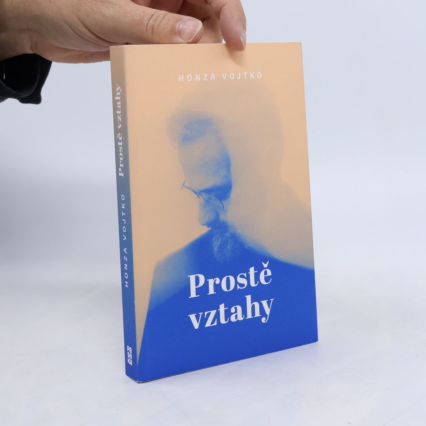 Jan Vojtko Prostě vztahy