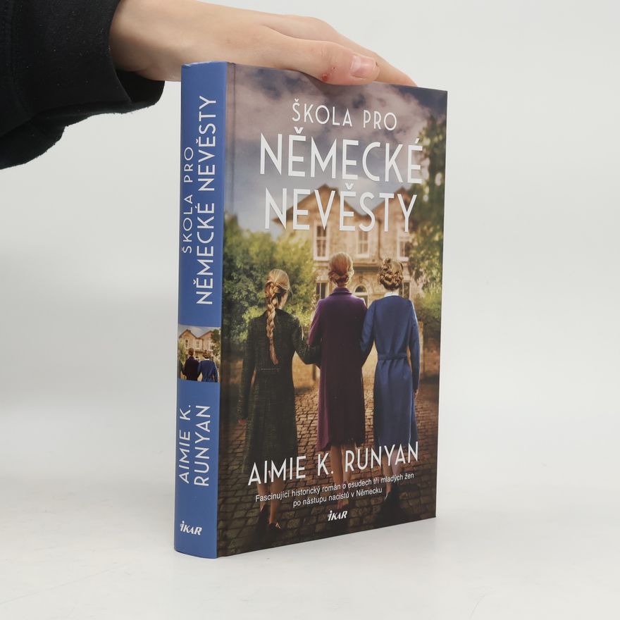 Aimie K. Runyan Škola pro německé nevěsty