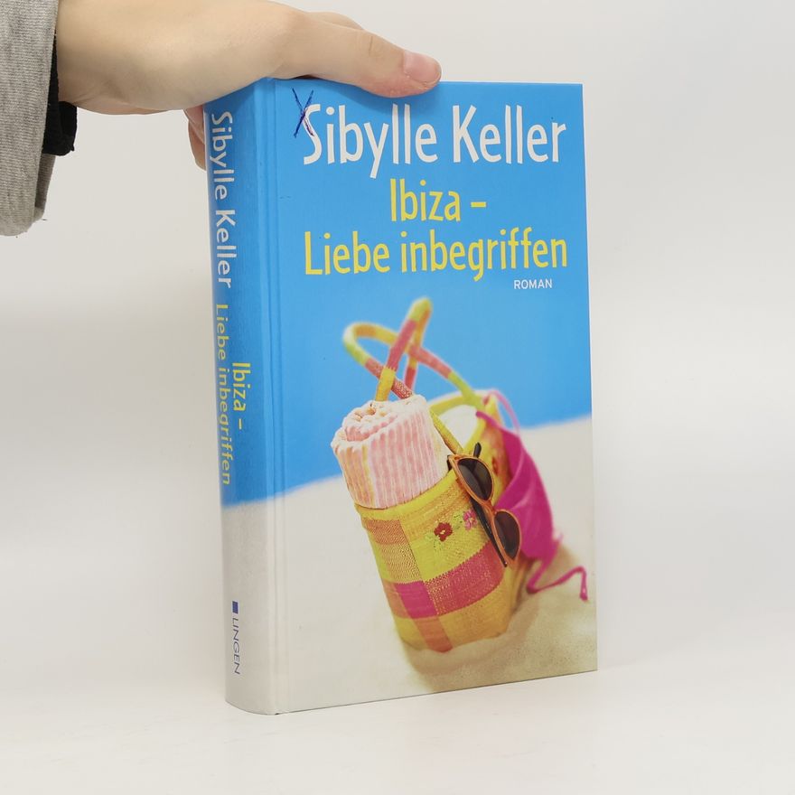 Sibylle Keller Ibiza - Liebe inbegriffen