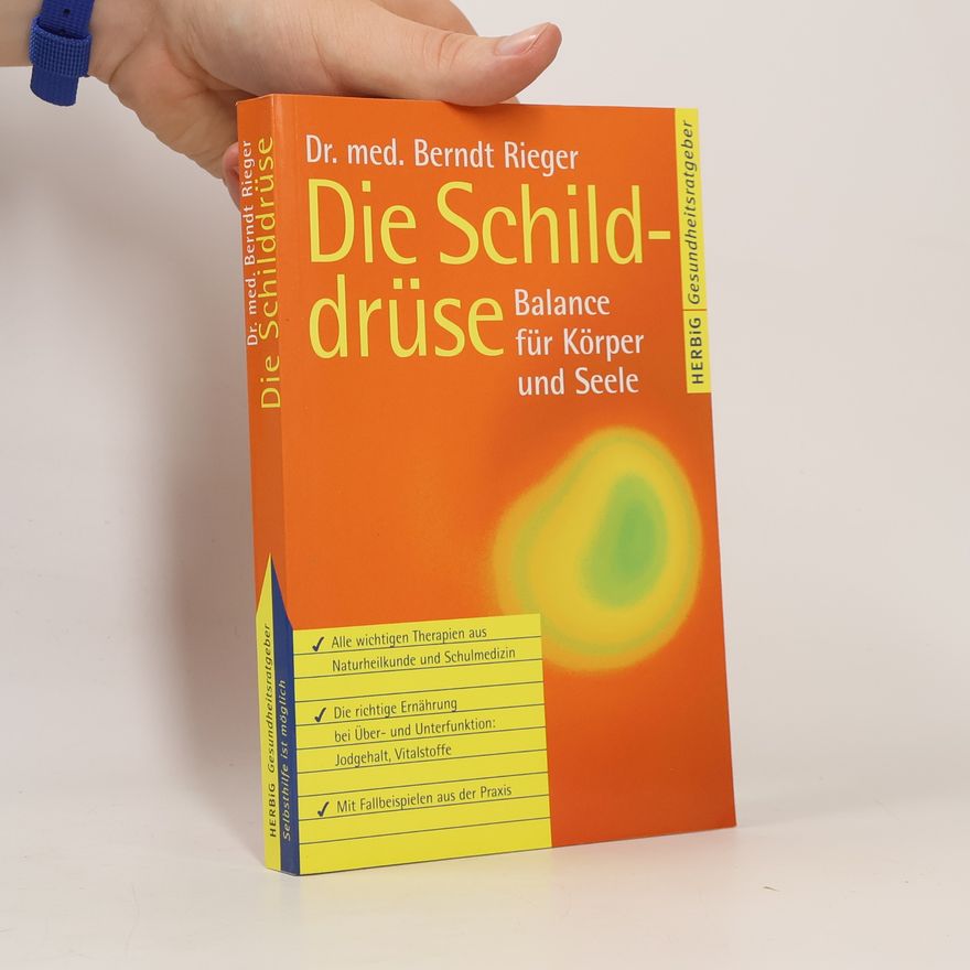 Berndt Rieger Die Schilddrüse
