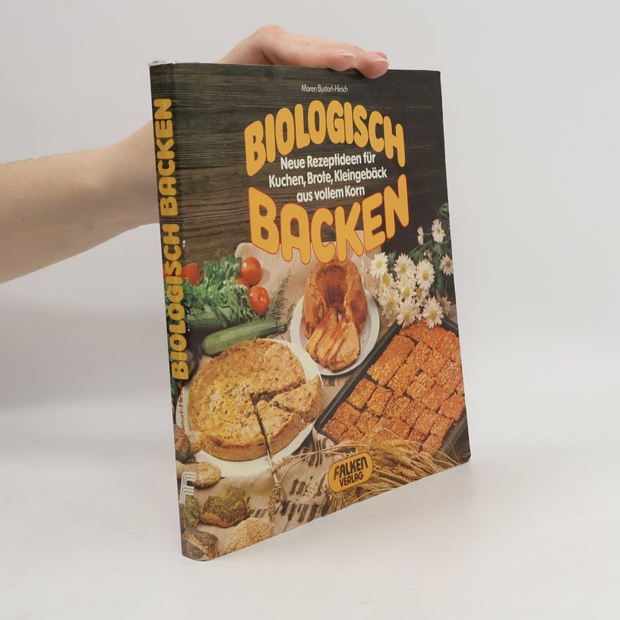 Maren Bustorf-Hirsch Biologisch backen