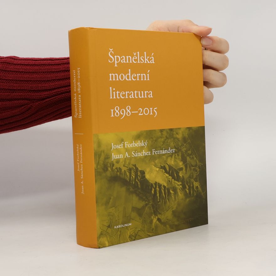 Juan Sánchez Fernández Španělská moderní literatura 1898–2015