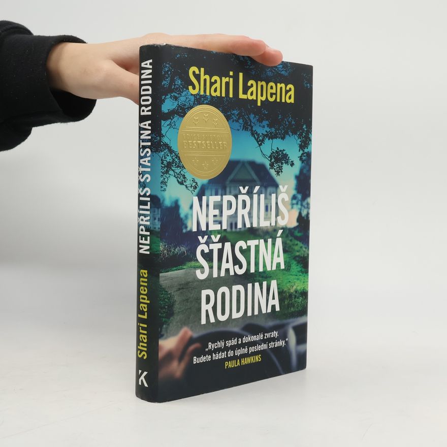 Shari Lapena Nepříliš šťastná rodina