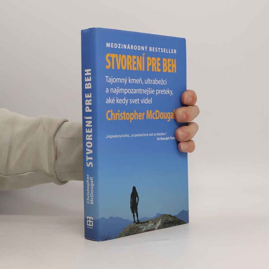 Christopher McDougall Stvorení pre beh