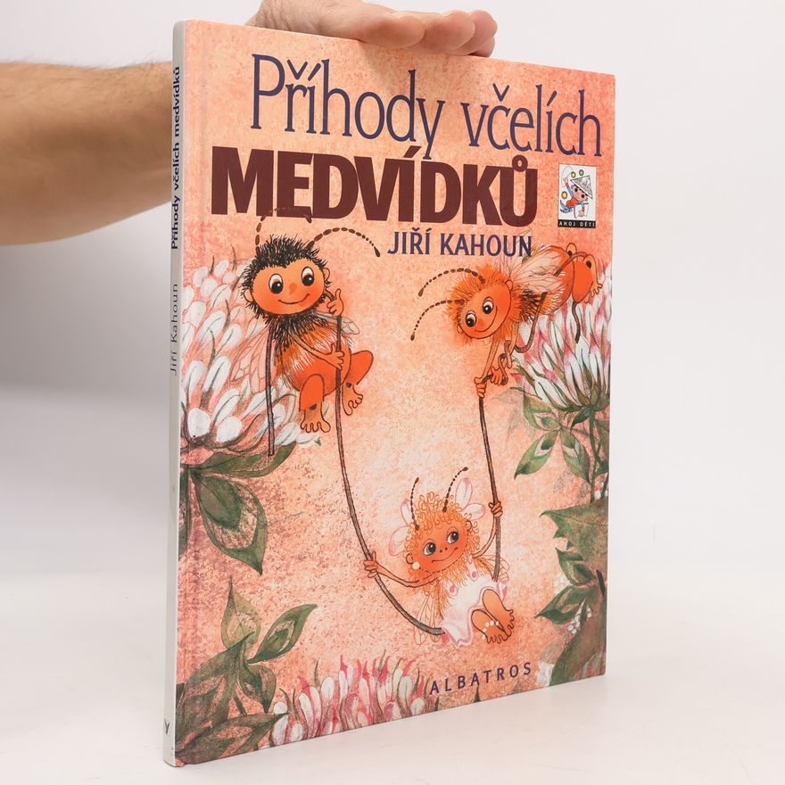 Jiří Kahoun Příhody včelích medvídků