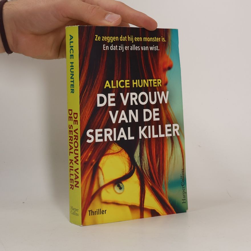 Alice Hunter De vrouw van de serial killer