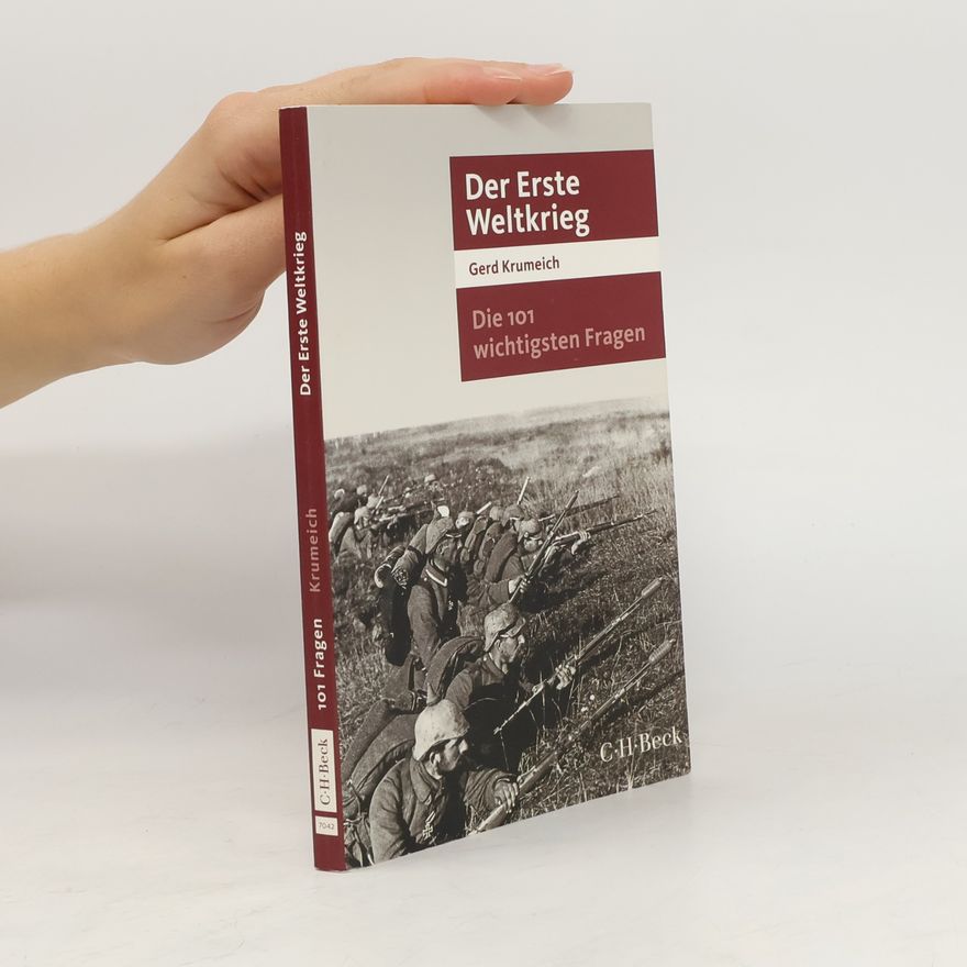 Gerd Krumeich Die 101 wichtigsten Fragen - der Erste Weltkrieg