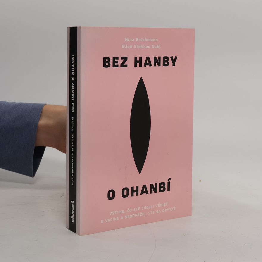 Nina Brochmann Bez hanby o ohanbí