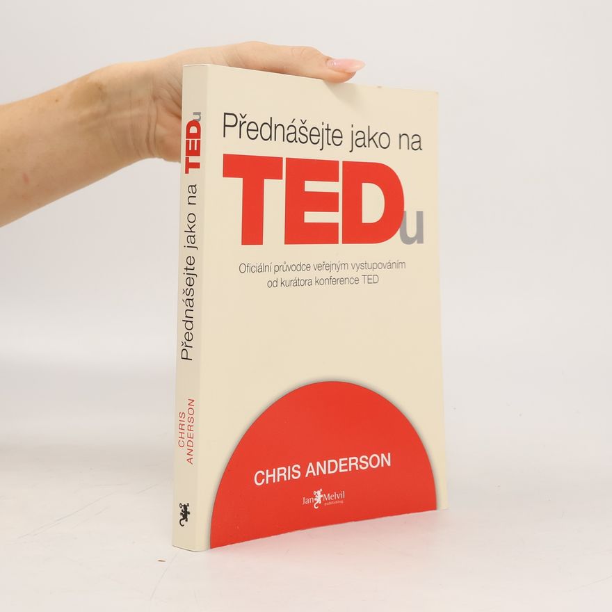 Chris Anderson Přednášejte jako na TEDu