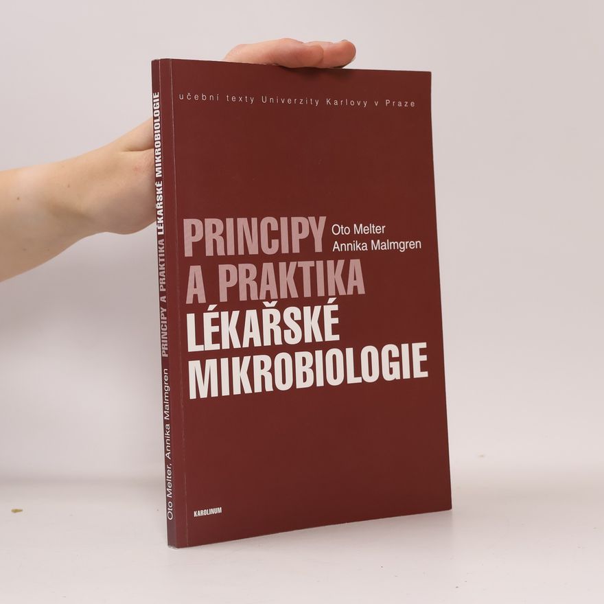 Annika Malmgren Principy a praktika lékařské mikrobiologie