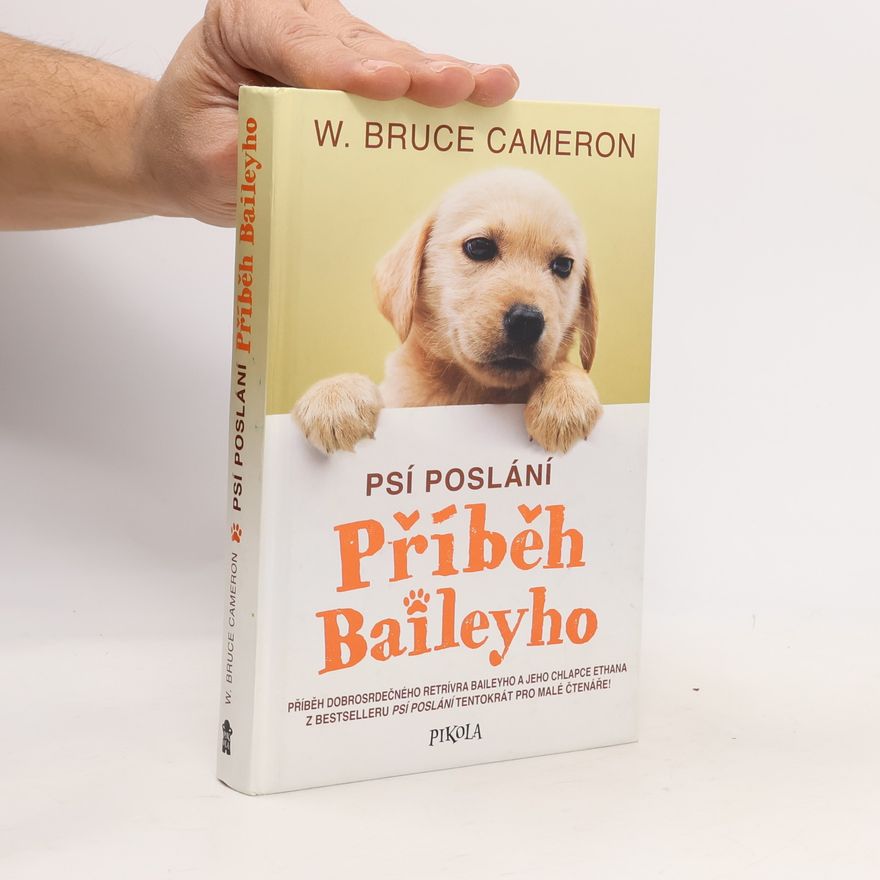 W. Bruce Cameron Příběh Baileyho