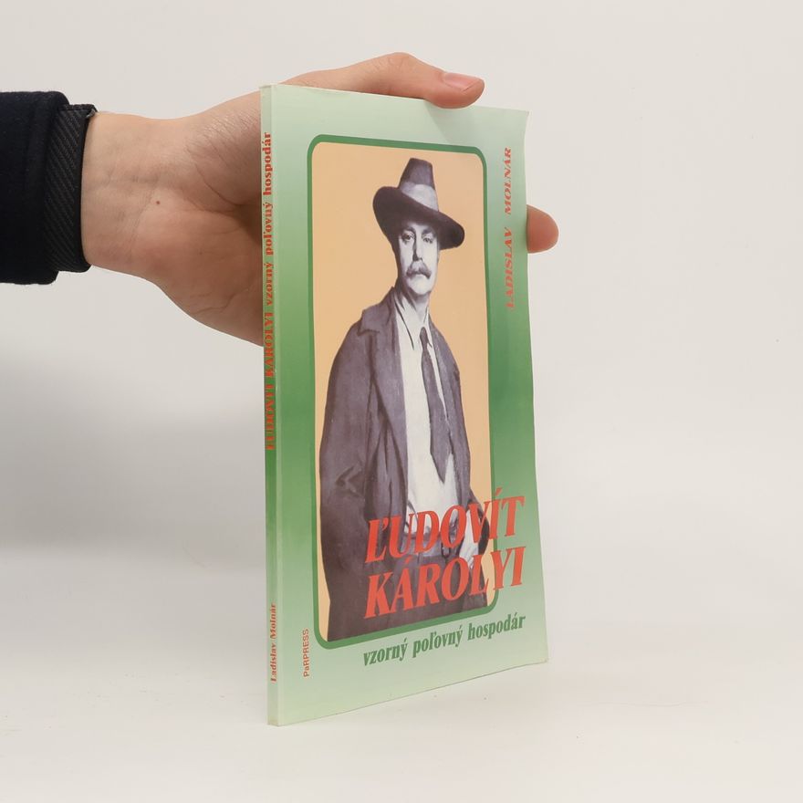 Ladislav Molnár Ľudovít károlyi vzorný poľovný hospodár