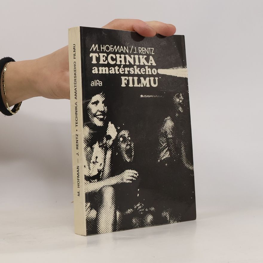 Jiří Rentz Technika amatérskeho filmu