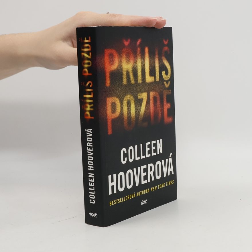 Colleen Hoover Příliš pozdě