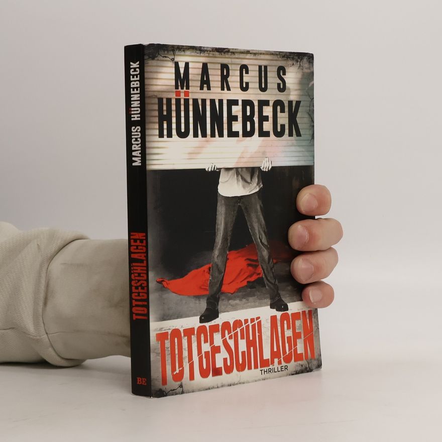 Marcus Hünnebeck Totgeschlagen