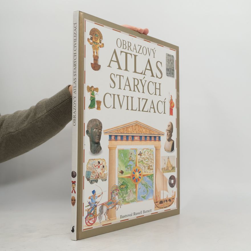 Russell Barnett Obrazový atlas starých civilizací