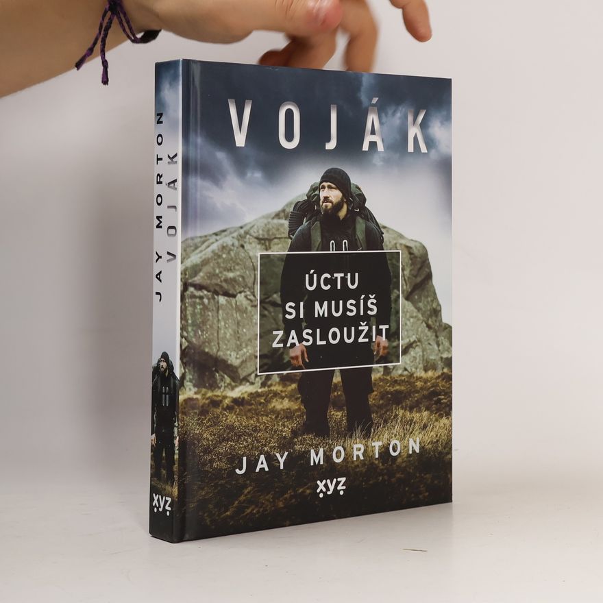 Jeffrey Jay Morton Voják: úctu si musíš zasloužit