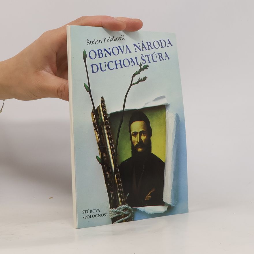 Štefan Polakovič Obnova národa duchom Štúra