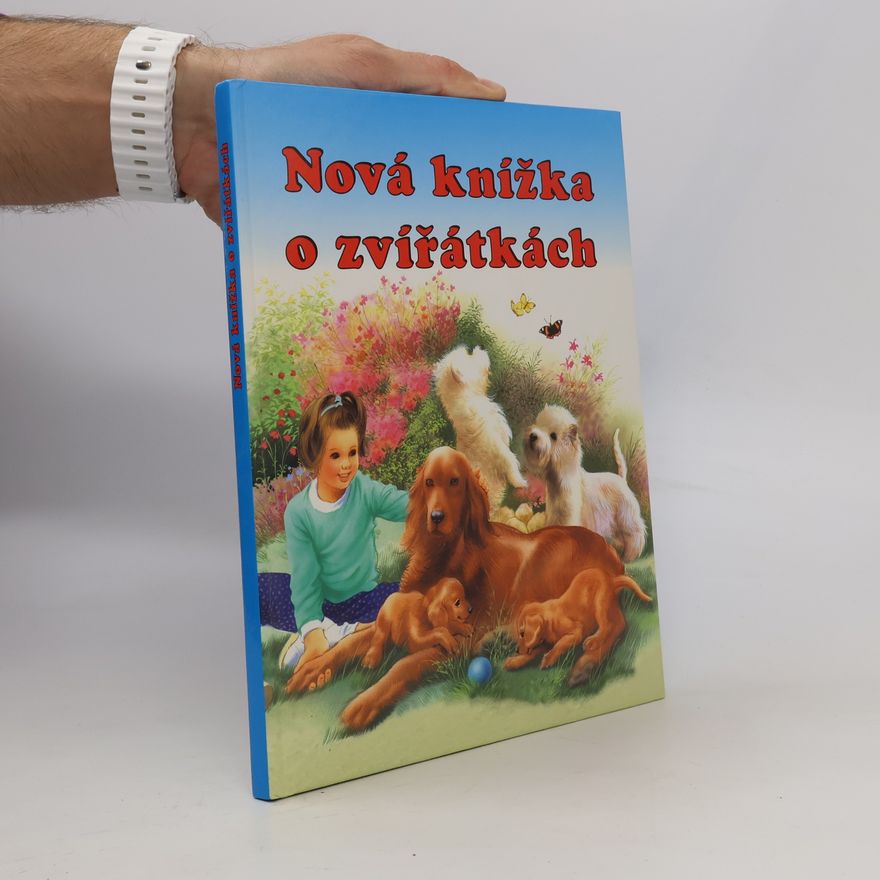 Kolektiv autorů Nová knížka o zvířátkách