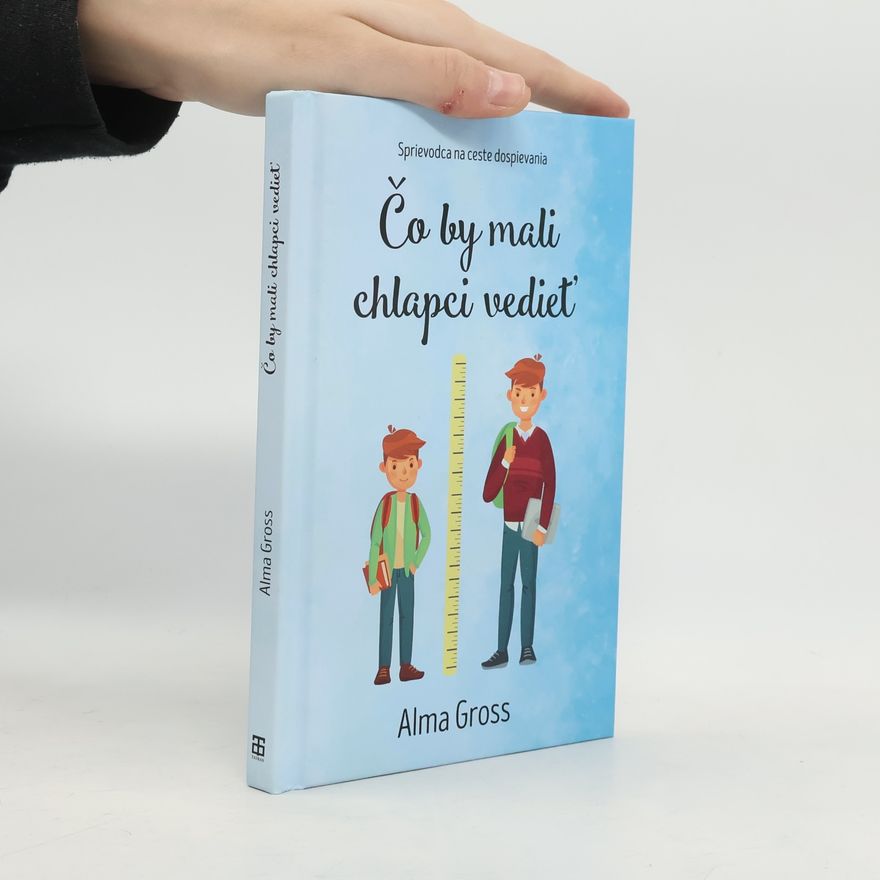 Alma Cross Čo by mali chlapci vediet