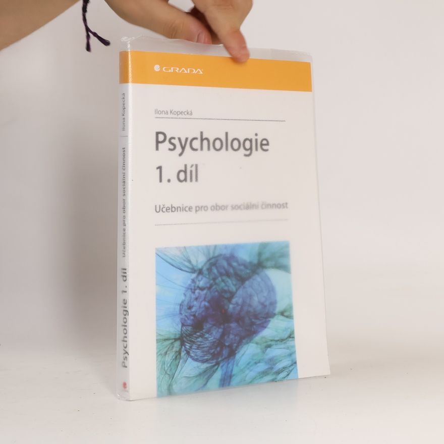 Ilona Kopecká Psychologie. Učebnice pro obor sociální činnost 1.
