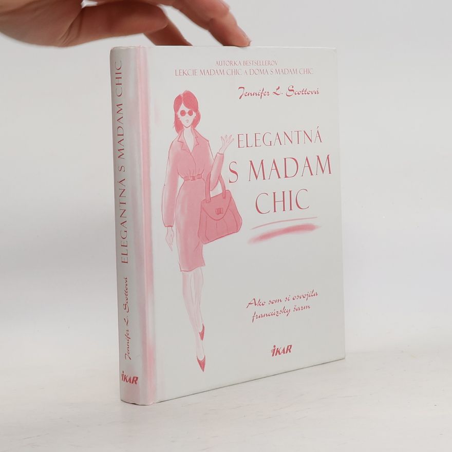 Jennifer L. Scott Elegantná s madam Chic