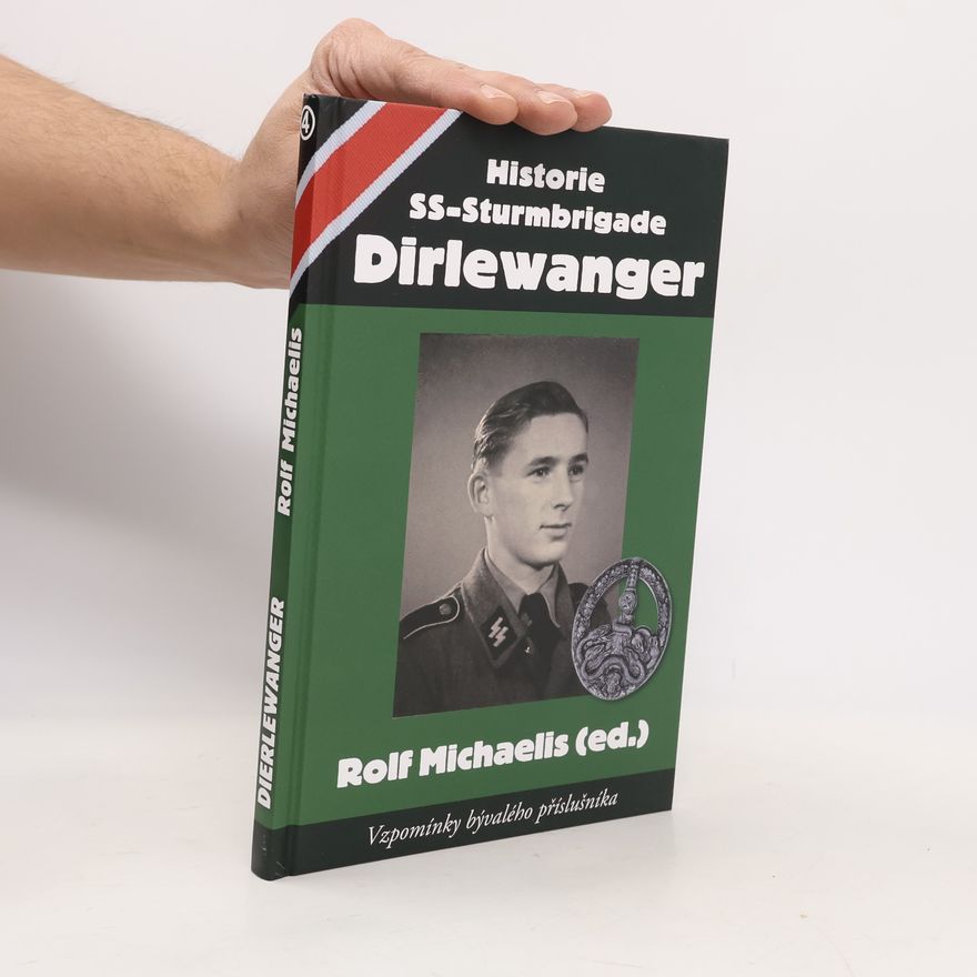 Rolf Michaelis Historie SS-Sturmbrigade Dirlewanger