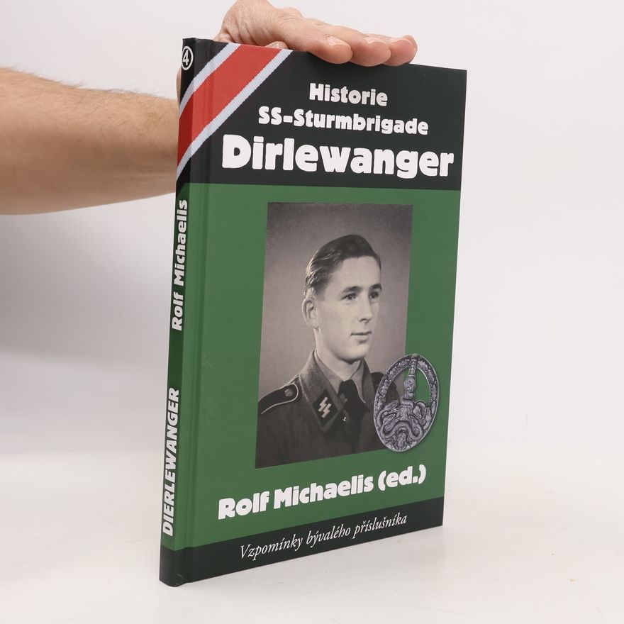 Rolf Michaelis Historie SS-Sturmbrigade Dirlewanger